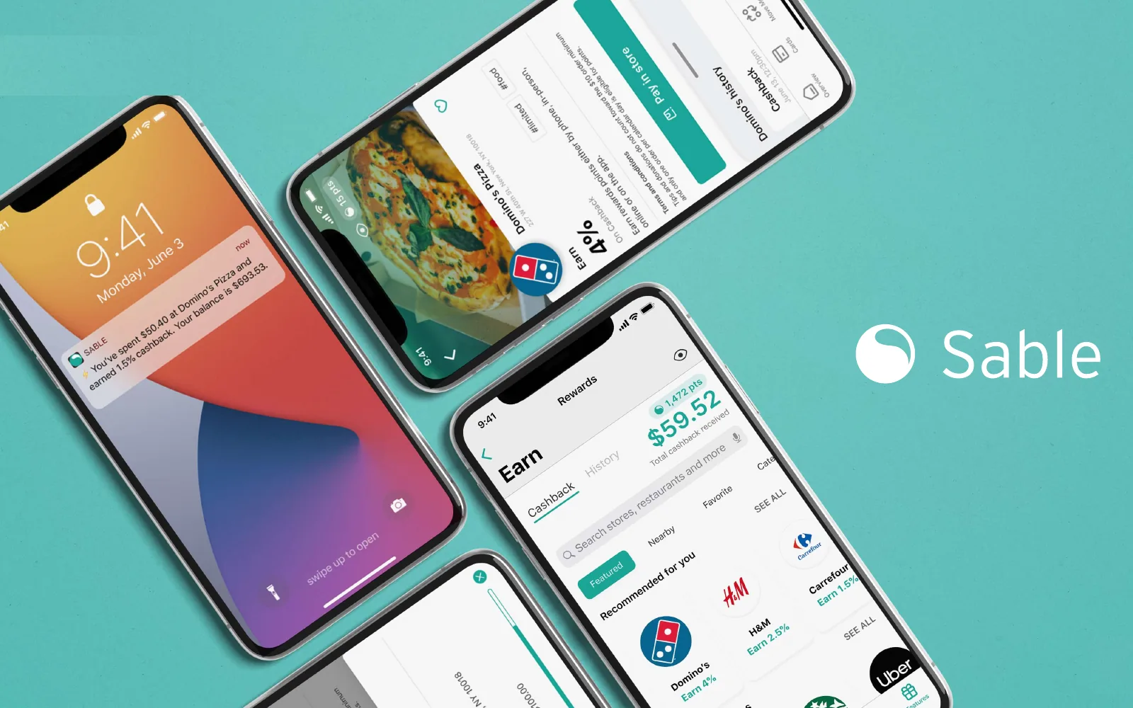 Phones on a teal background showing Sable cashback screens and a notification of 1.5% cashback earned at Domino’s