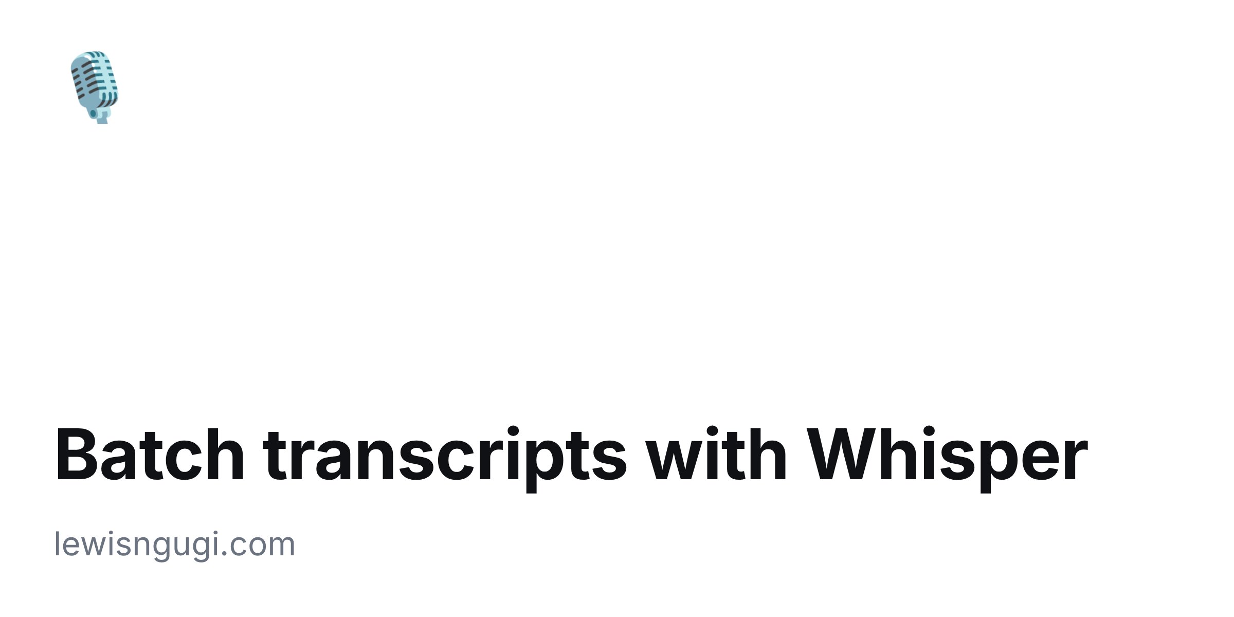Batch transcripts with Whisper